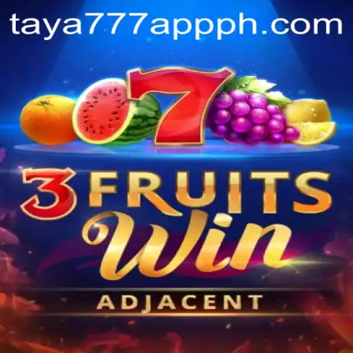 Exploring the Exciting World of 3FruitsWin on Taya777 App
