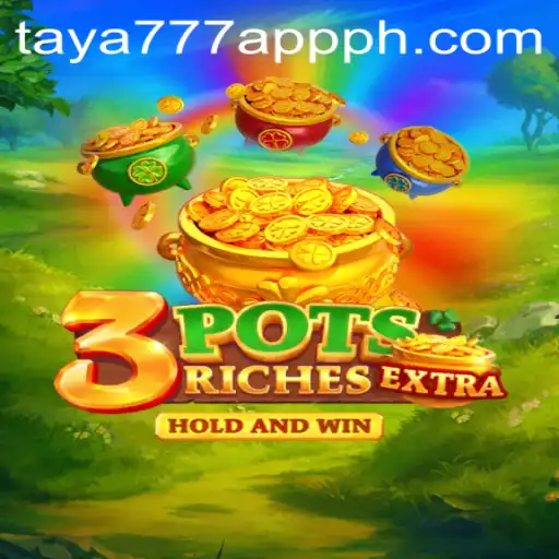 Exploring 3potsExtra: The New Hit on Taya777 App