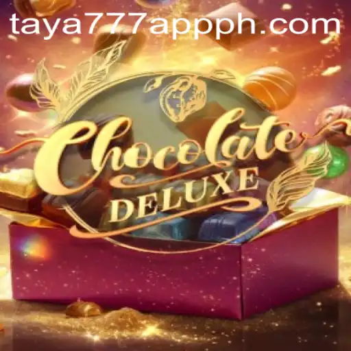 Exploring ChocolateDeluxe: A Sweet Gaming Experience on Taya777 App