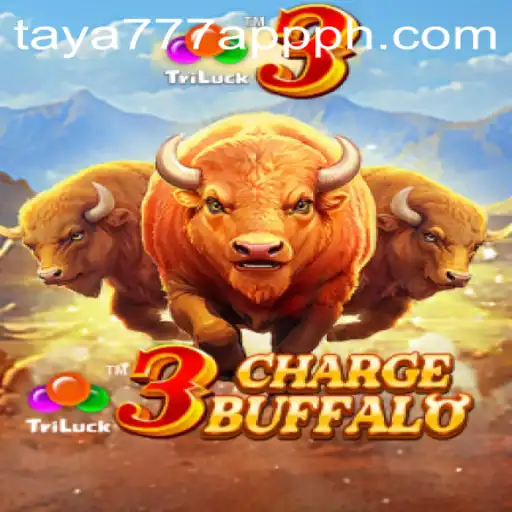 Explore the Exciting World of 3ChargeBuffalo on the Taya777 App