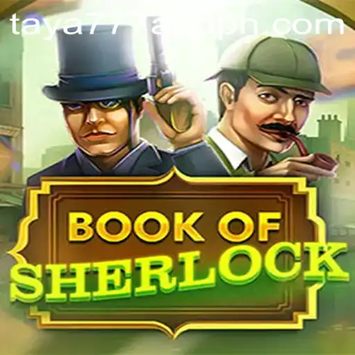 Unveiling the Mysteries of BookOfSherlock and Taya777 App