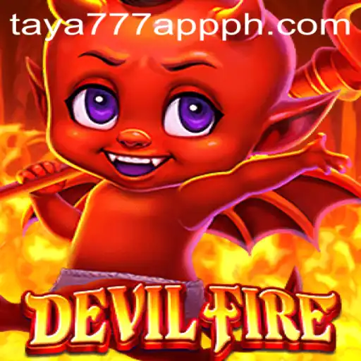 Exploring 'DevilFire': A Thrilling New Adventure in the Taya777 App