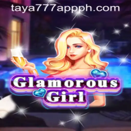 Exploring the Fascinating World of GlamorousGirl on Taya777 App