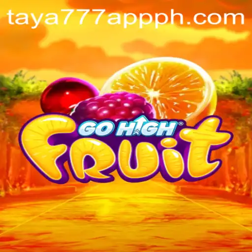 Discover GoHighFruit: A Unique Gaming Experience with Taya777 App