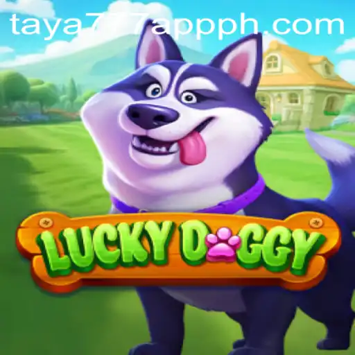 Discover the Exciting World of LuckyDoggy on the Taya777 App