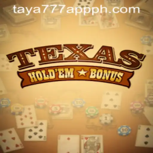 Exploring Texas Hold'em Bonus on Taya777 App