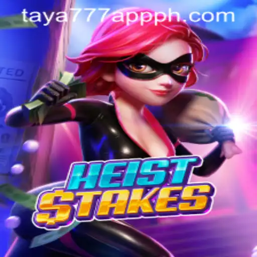 HeistStakes: An In-Depth Look at the Thrilling Game Experience on taya777 App