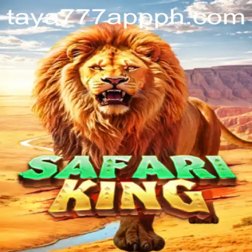 Exploring the Exciting World of SafariKing on the Taya777 App