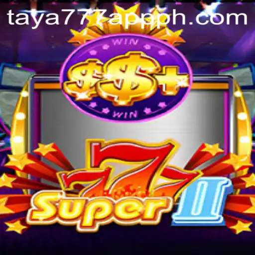 Exploring the Exciting World of Super777II and the Taya777 App