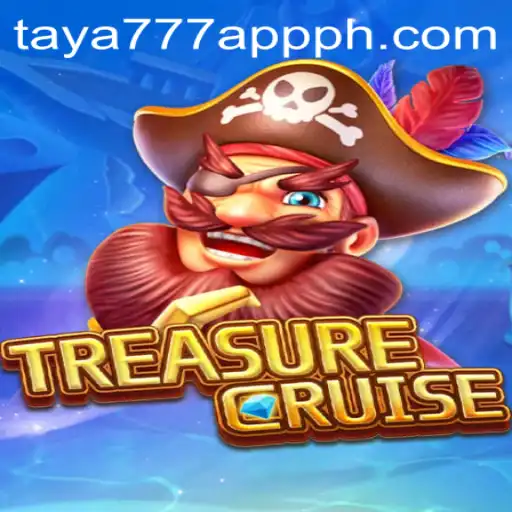 Experience the Thrill of TREASURECRUISE with Taya777 App