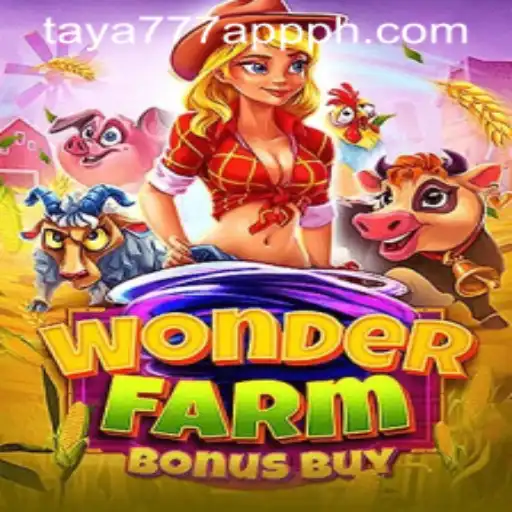 Explore the Enchanting World of WonderFarmBonusBuy on Taya777 App